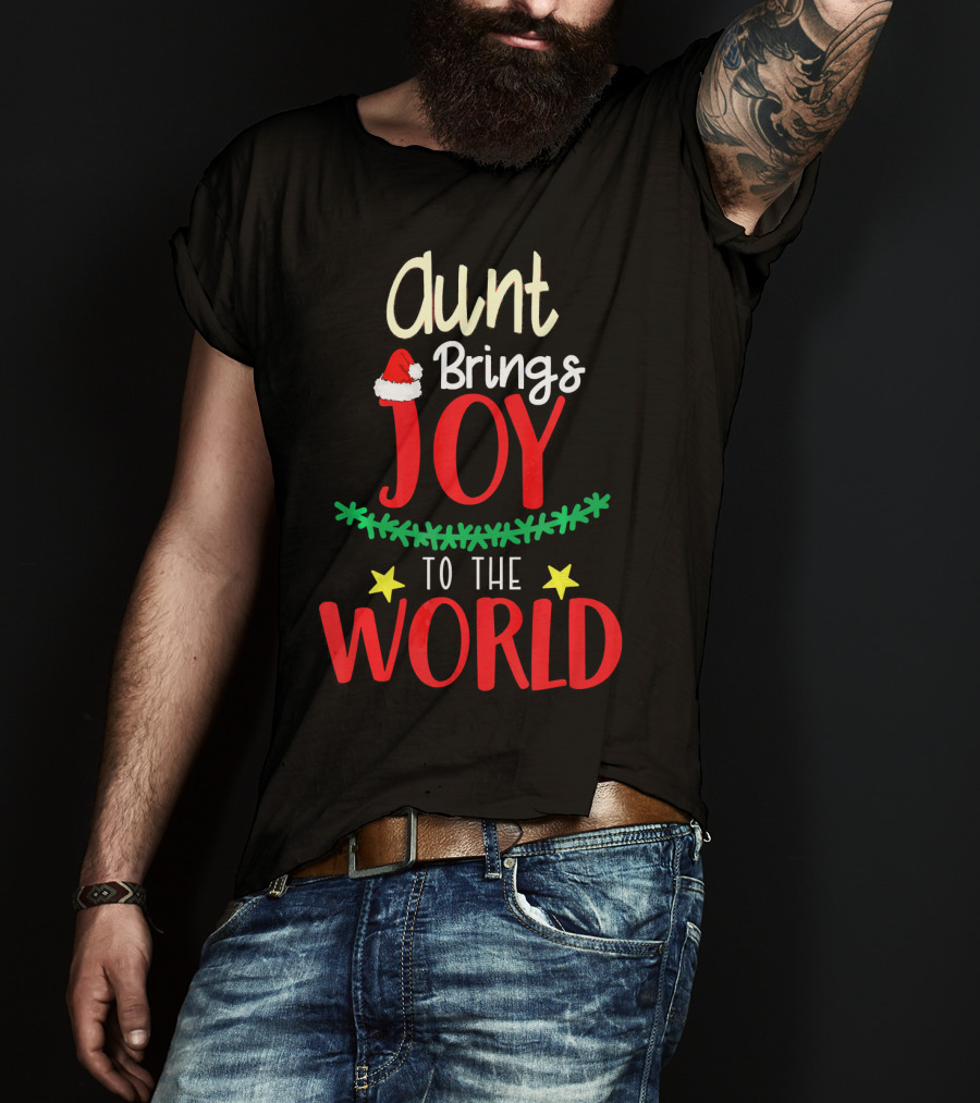 Aunt Brings Joy To The World Xmas Santa Hat Stars T-Shirt