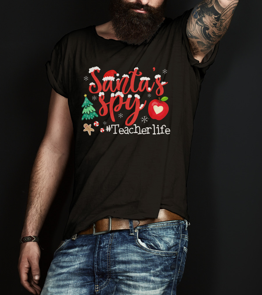 Santa's Spy Christmas Teacher Life T-Shirt