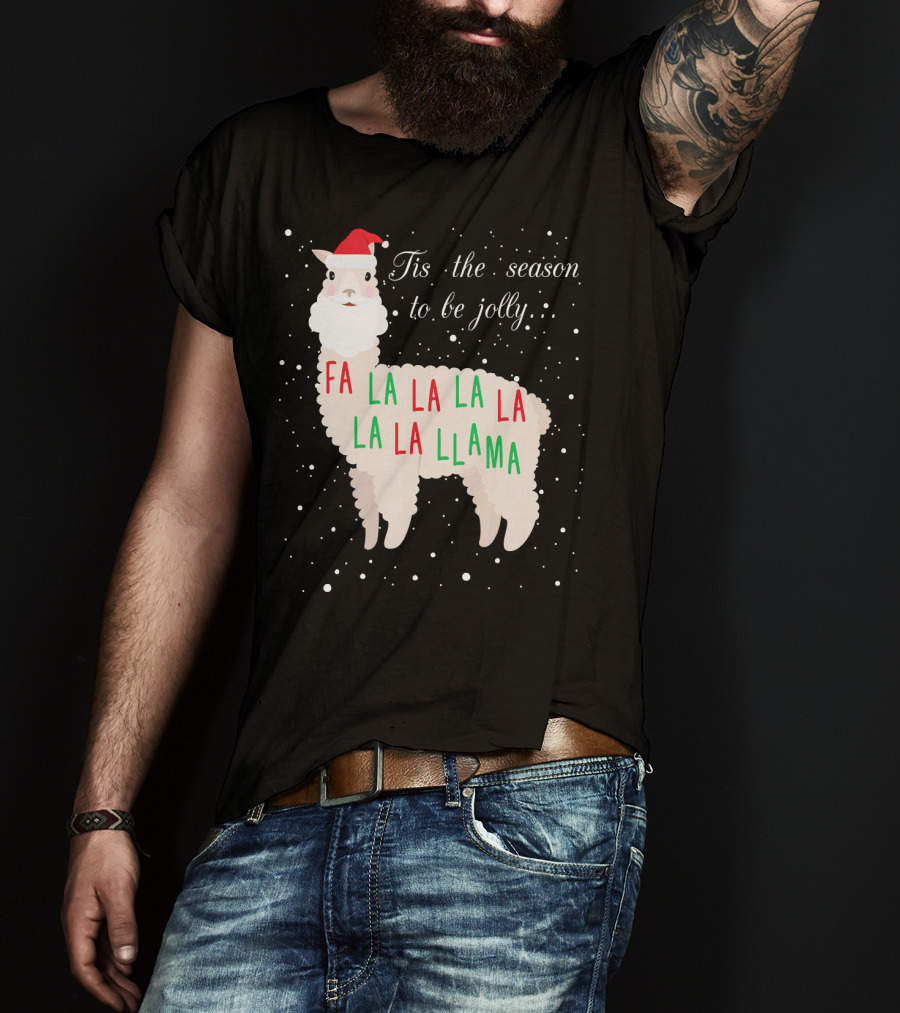 Tis The Season To Be Jolly Fa La La La Llama Llama T-Shirt