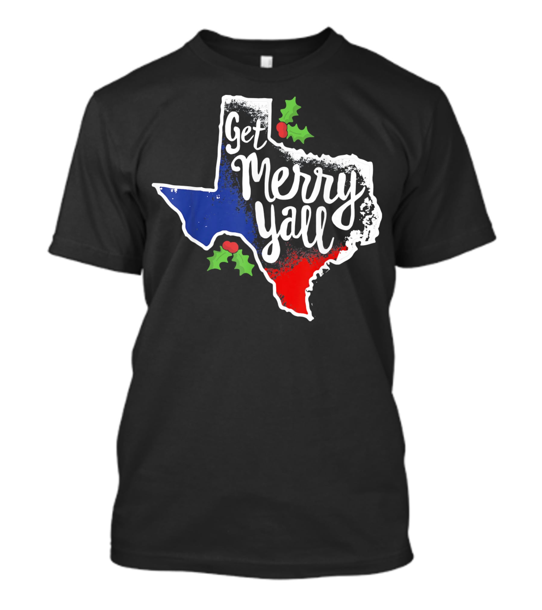 Get Merry Yall Texas State Outline Holly Berries Red White Blue T-Shirt