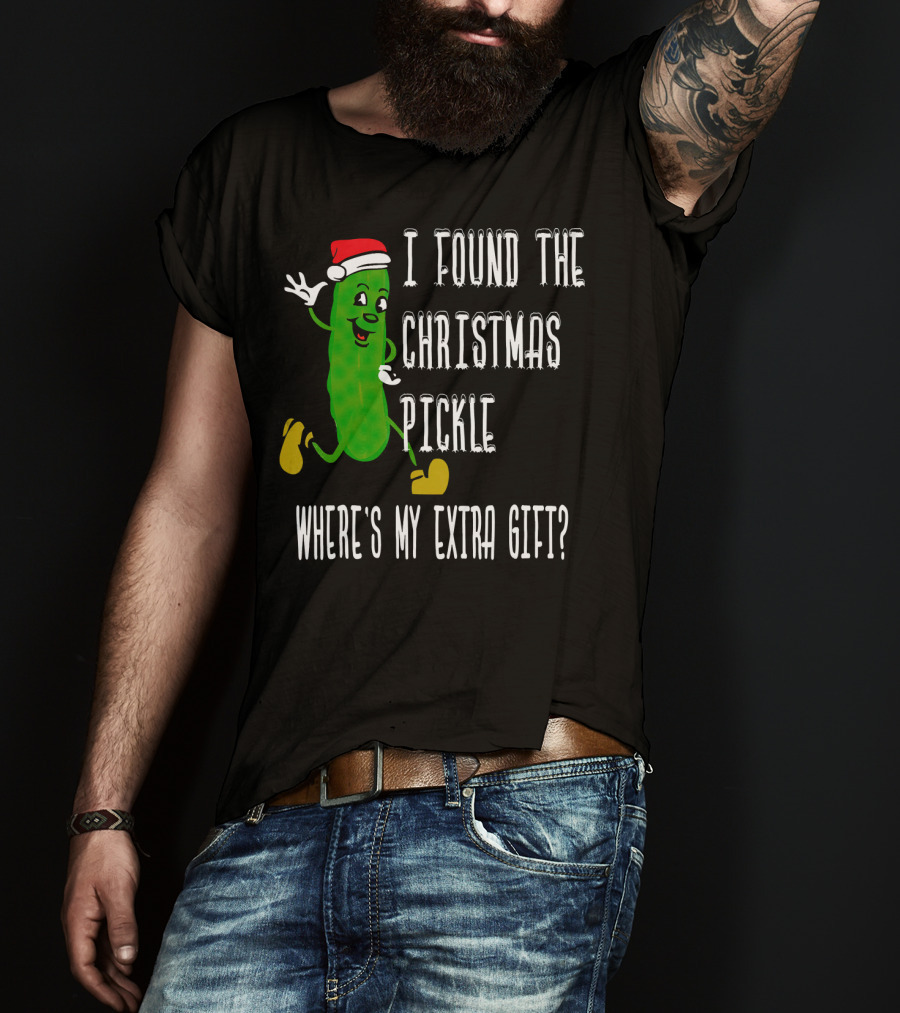I Found The Christmas Pickle Where's My Extra Gift German Trad T-Shirt