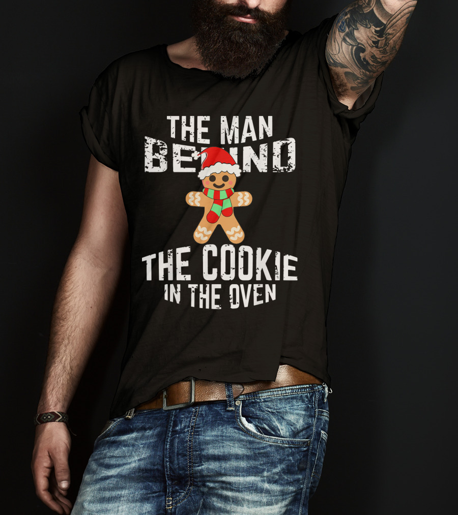 The Man Behind The Cookie In The Oven Christmas Gingerbread T-Shirt