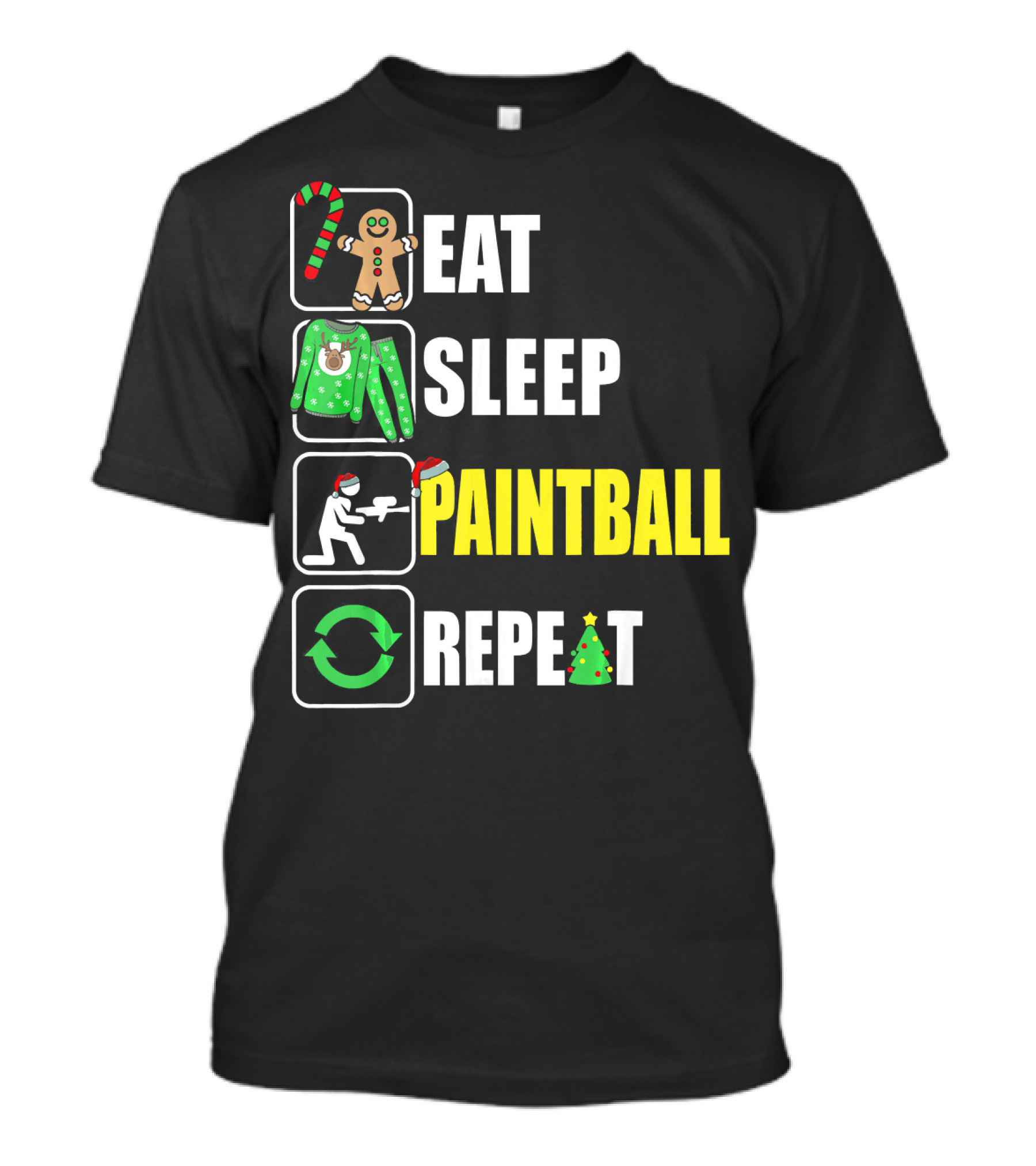 Eat Sleep Paintball Repeat Christmas Candy Cane Gingerbread Ugly Sweater Santa Hat Tree T-Shirt