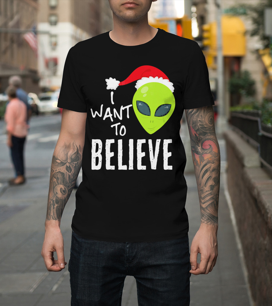 I Want To Believe Alien Santa Hat Christmas UFO T-Shirt