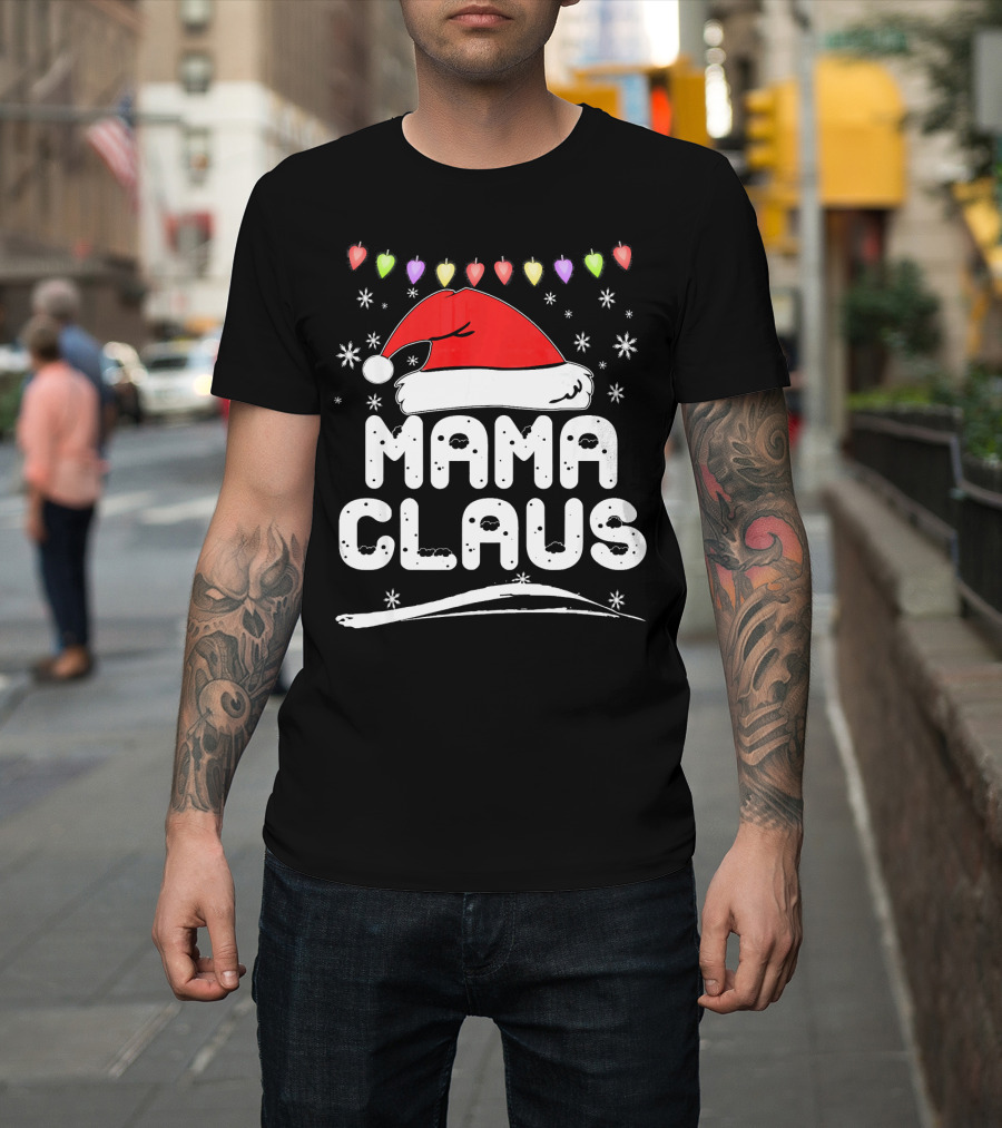 Mama Claus Christmas Heart Lights Santa Hat Snowflakes Family Santa T-Shirt