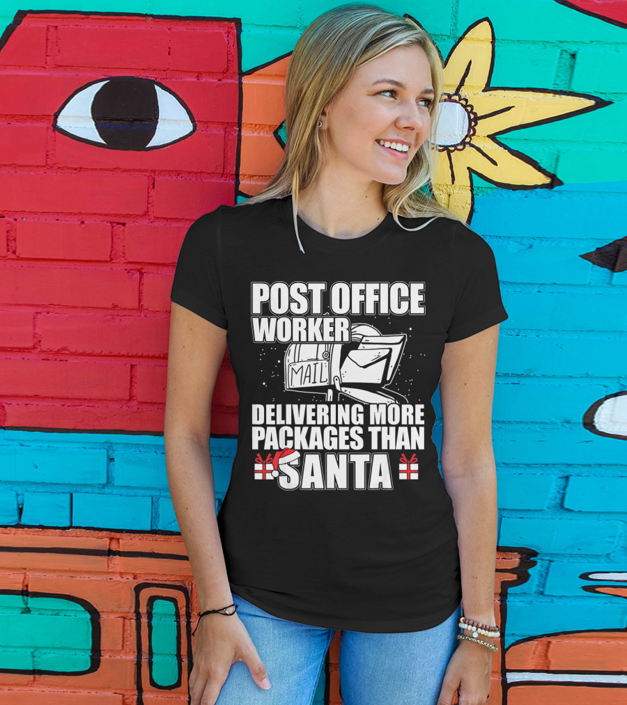 Post Office Worker Delivering More Packages Than Santa T-Shirt