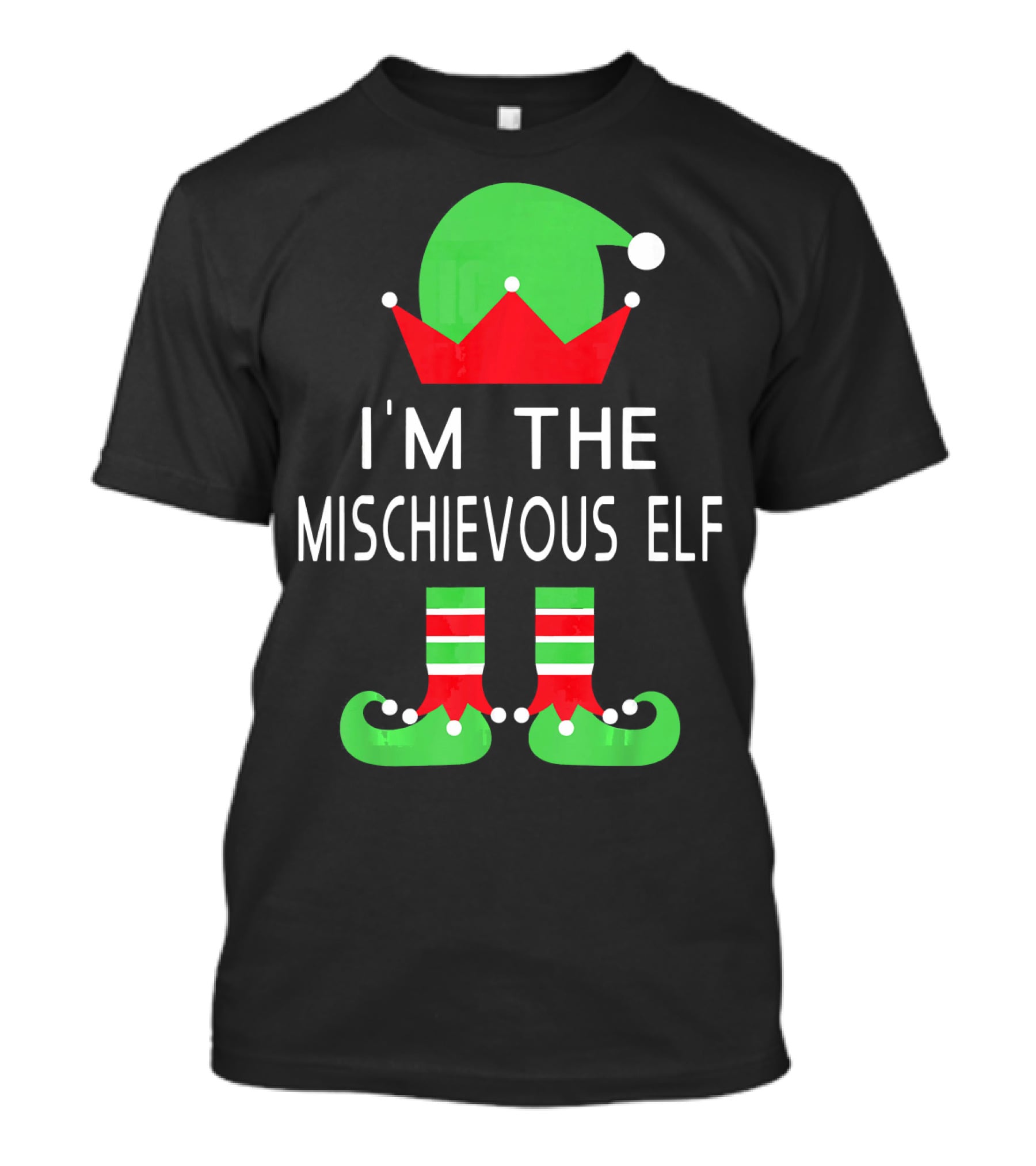 I'm The Mischievous Elf Christmas Costume Outfit Holiday Decoration T-Shirt