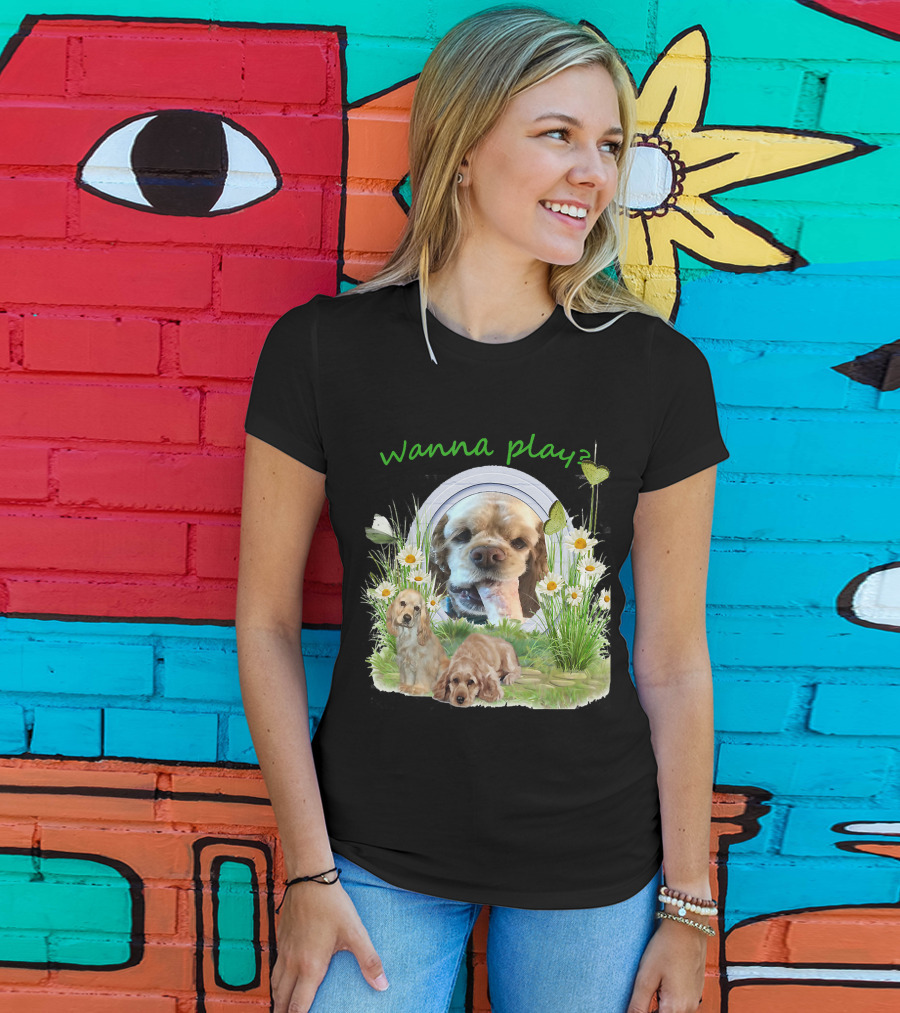 Wanna Play Cocker Spaniel Surrounded By Daisies And Butterflies T-Shirt