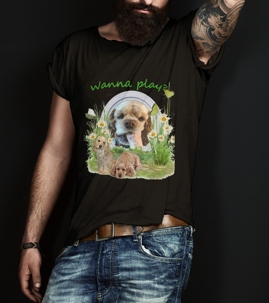 Wanna Play Cocker Spaniel Surrounded By Daisies And Butterflies T-Shirt