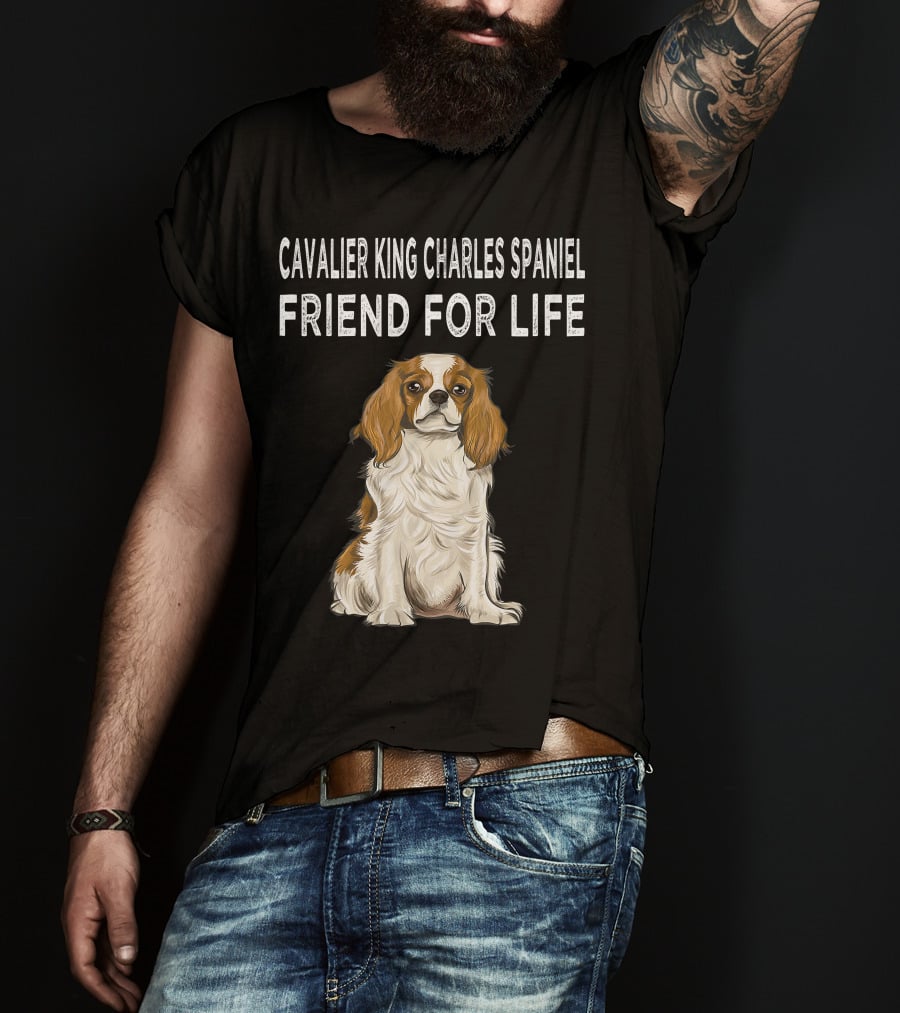 Cavalier King Charles Spaniel Loyal Companion Friend For Life T-Shirt