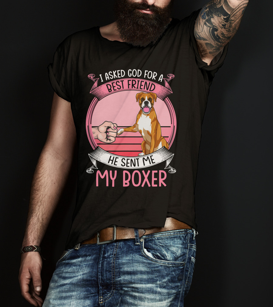 I Asked God For A Best Friend He Sent Me My Boxer Retro Style Boxer Mom T-Shirt