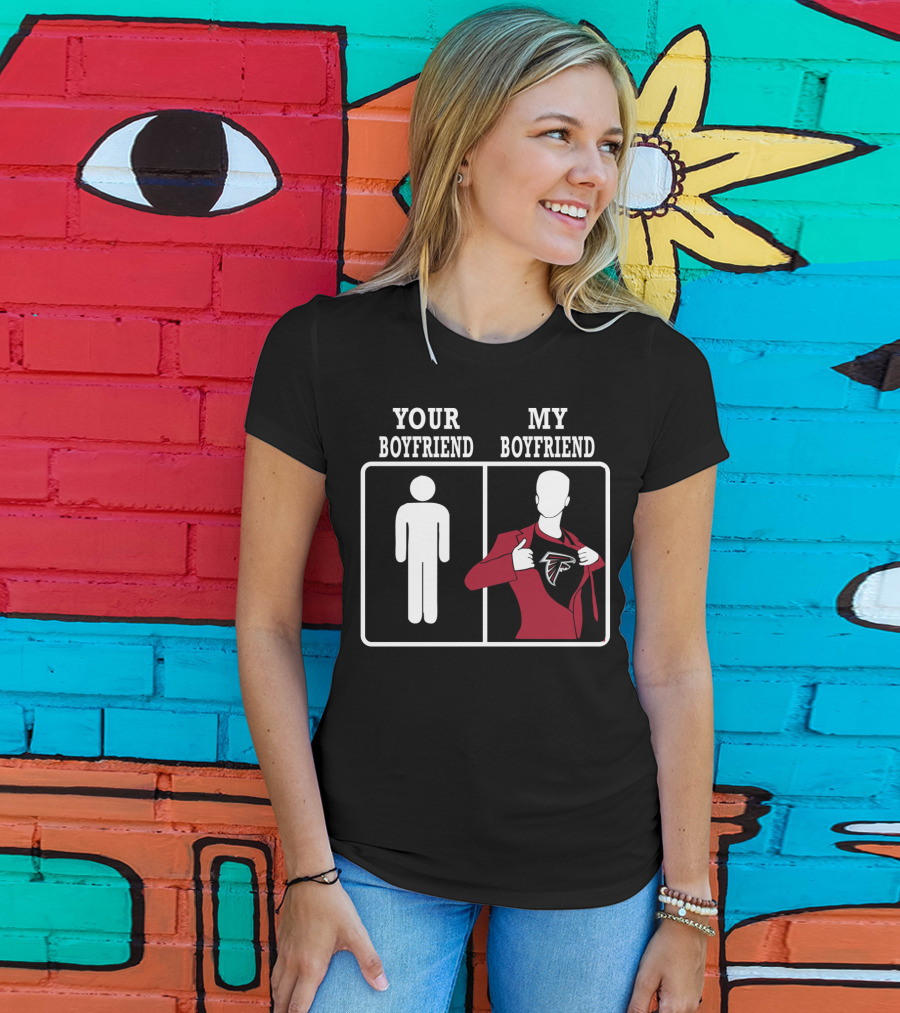 Your Boyfriend My Boyfriend Atlanta Falcons T-Shirt