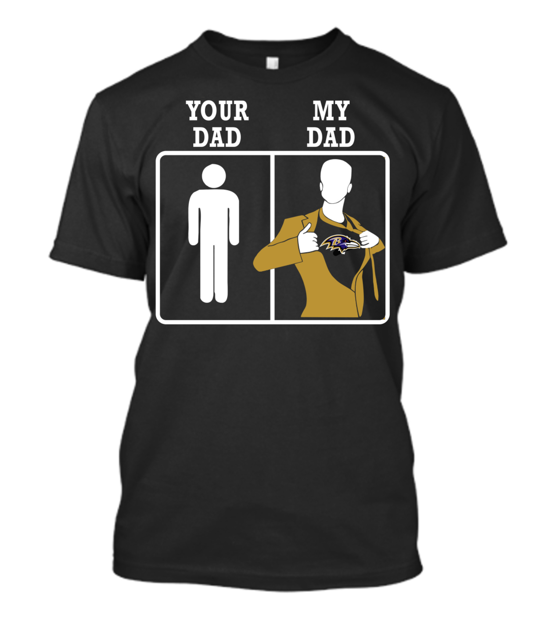 Your Dad My Dad Baltimore Ravens T-Shirt