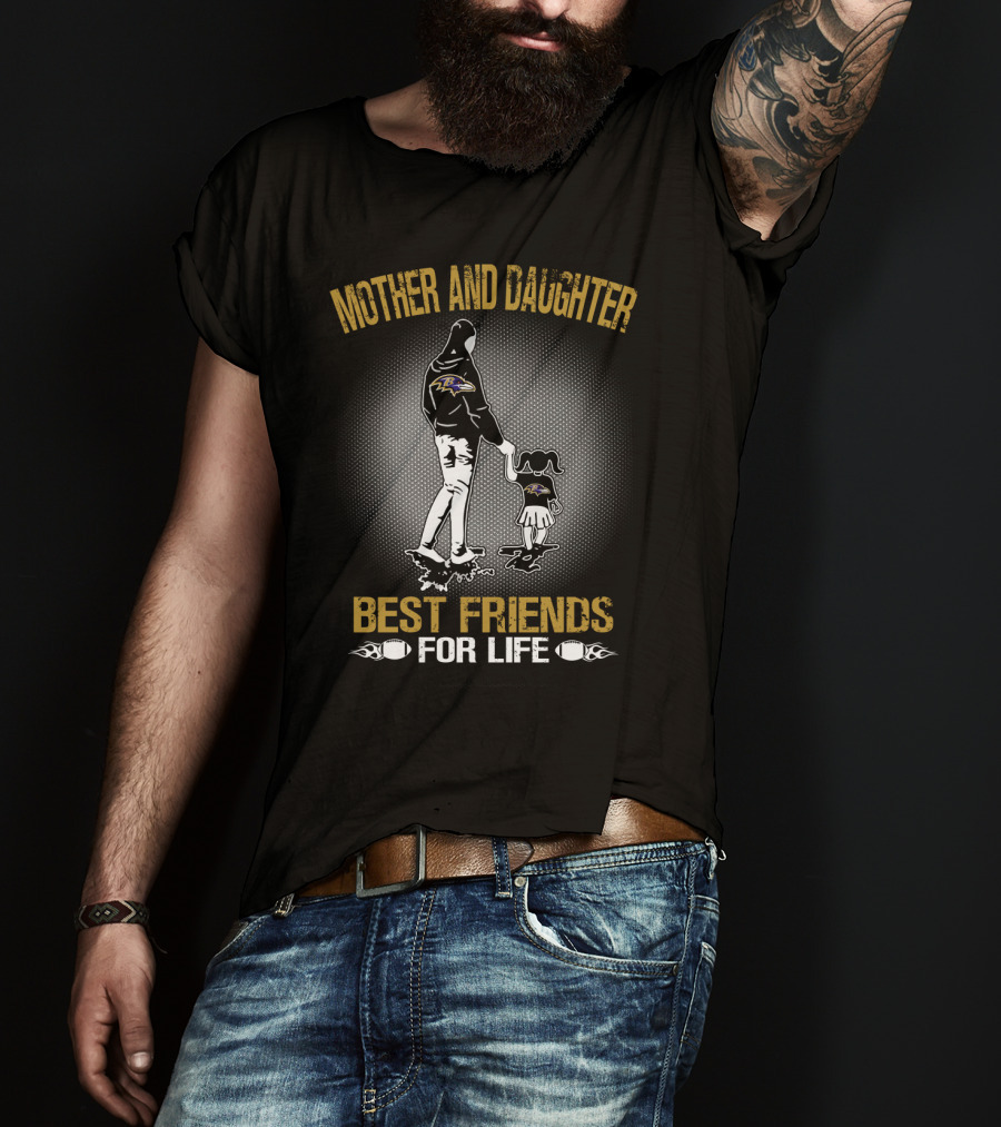 Mother And Daughter Baltimore Ravens Best Friends For Life T-Shirt