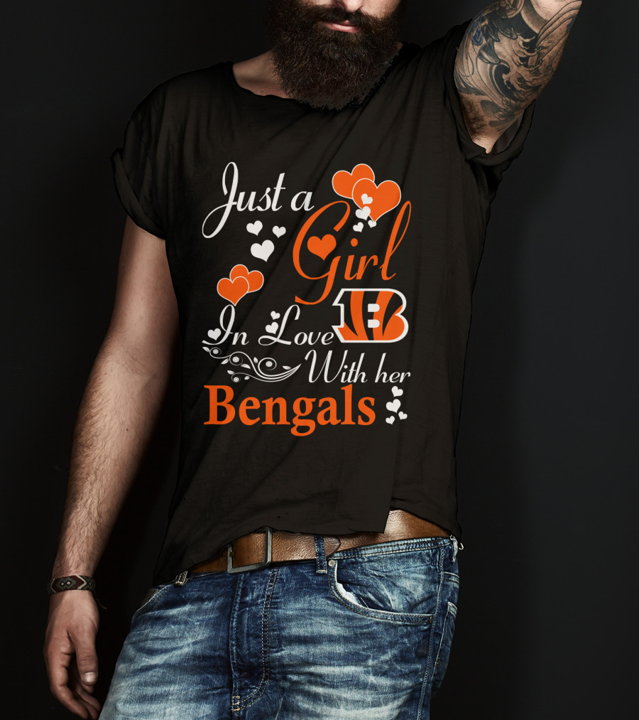 Just A Girl In Love With Her Cincinnati Bengals T-Shirt