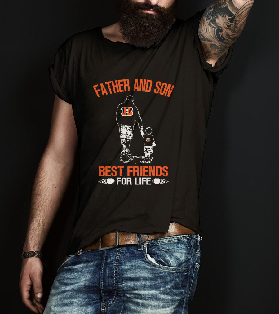 Father And Son Cincinnati Bengals Best Friends For Life T-Shirt