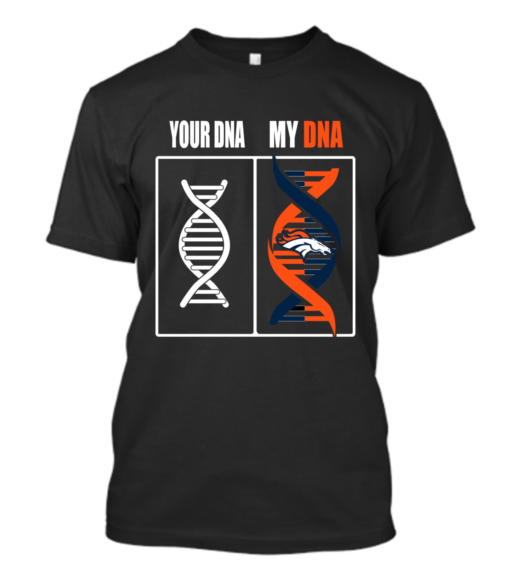 Your Dna My Dna Denver Broncos Fan Dna Helix T-Shirt