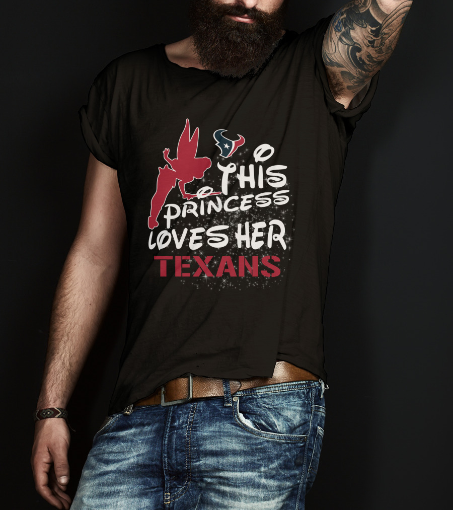 This Princess Loves Her Houston Texans T-Shirt