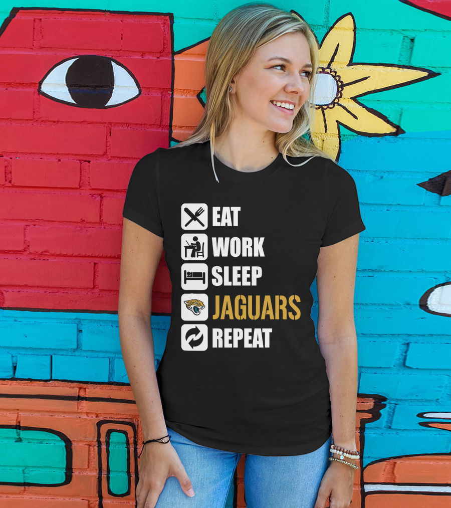 Eat Work Sleep Jaguars Repeat Jacksonville Jaguars T-Shirt