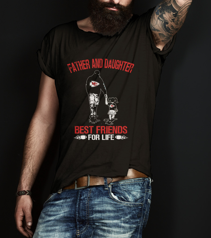 Father And Daughter Kansas City Chiefs Best Friends For Life T-Shirt