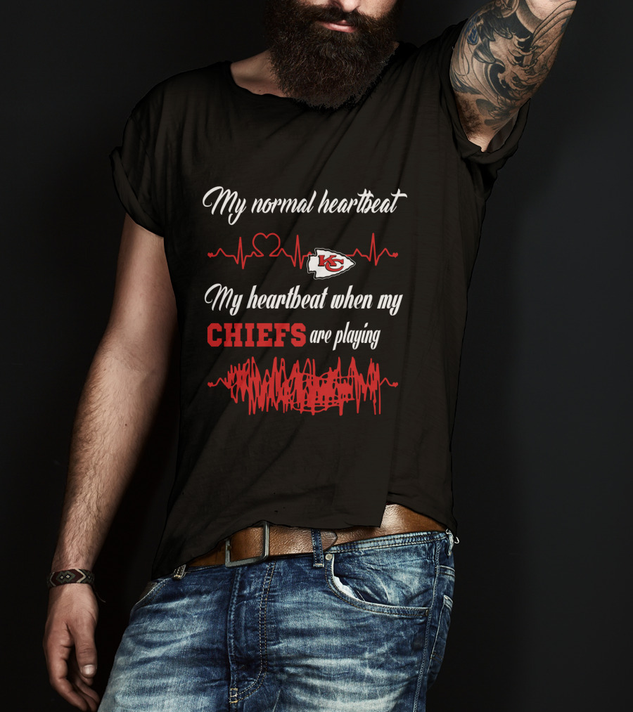 My Normal Heartbeat My Heartbeat When My Chiefs Are Playing Kansas City Chiefs T-Shirt