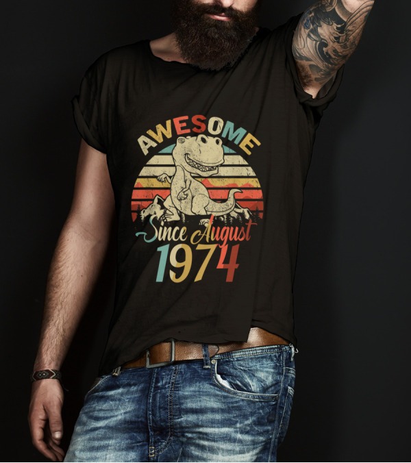 Awesome Since August 1974 Vintage Dinosaur T-Shirt