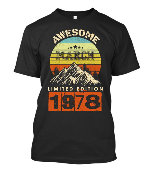Awesome March 1978 Vintage T-Shirt