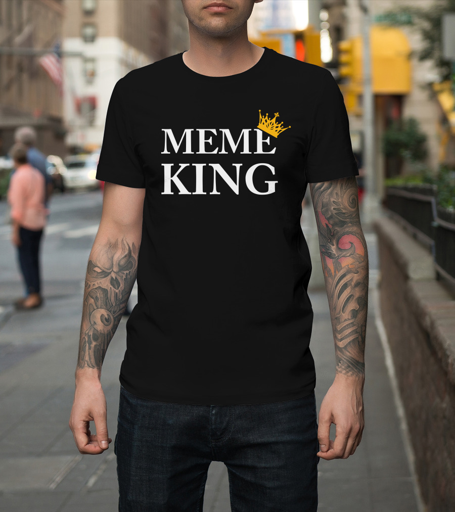 Meme King Funny Internet Humor Laugh Crown T-Shirt